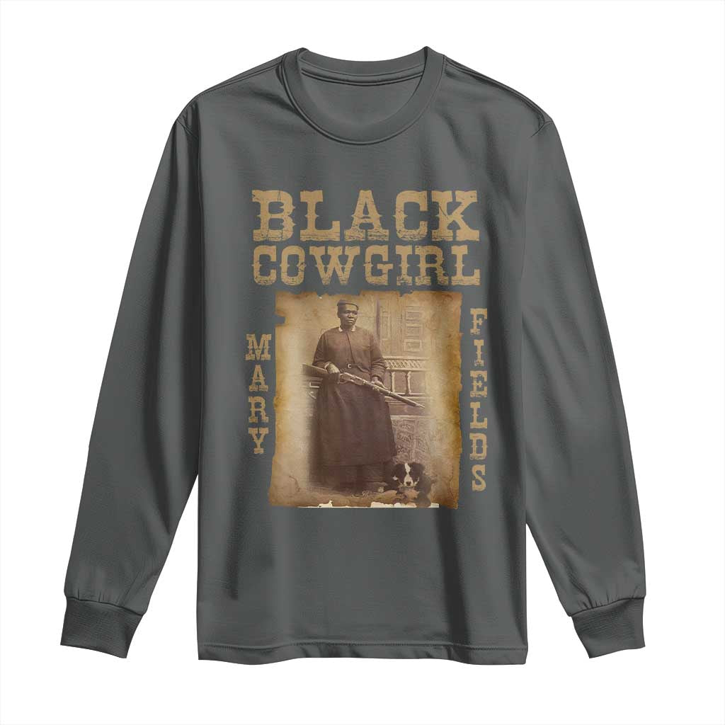 Mary Fields Long Sleeve Shirt Black Cowgirl Pioneer Western Legend Vintage TS02 Dark Heather Print Your Wear