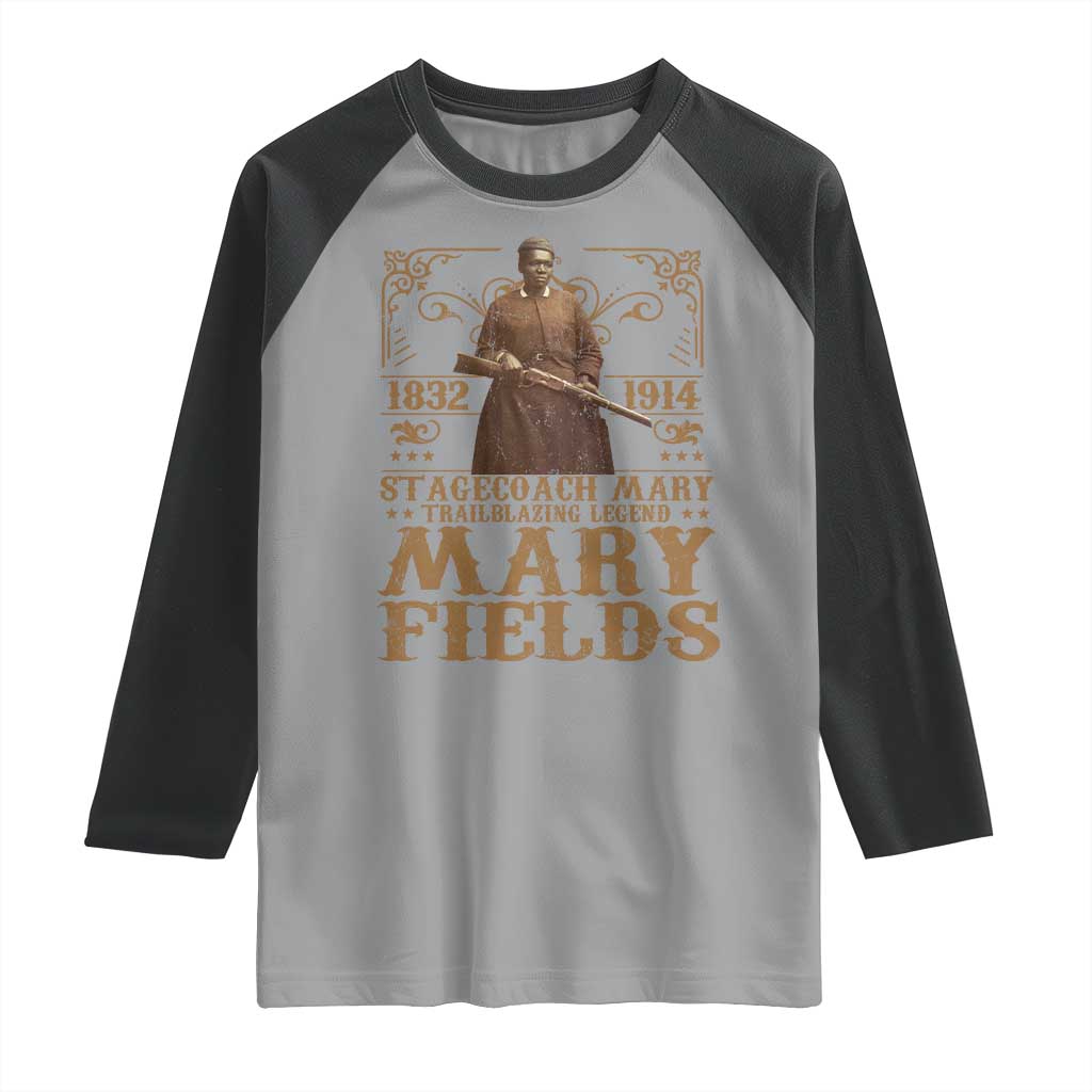 Mary Fields Raglan Shirt Stagecoach Mary Trailblazing Legend Black Cowgirl Pioneer TS11 Sport Gray Black Print Your Wear