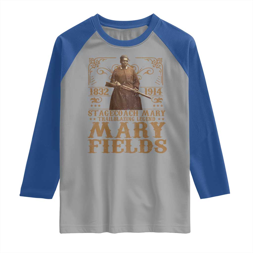 Mary Fields Raglan Shirt Stagecoach Mary Trailblazing Legend Black Cowgirl Pioneer TS11 Sport Gray Royal Print Your Wear