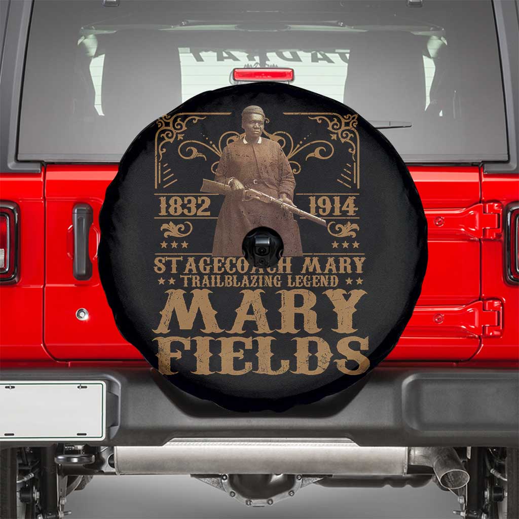 Mary Fields Spare Tire Cover Stagecoach Mary Trailblazing Legend Black Cowgirl Pioneer TS11 Black Print Your Wear