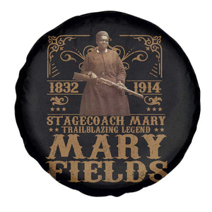 Mary Fields Spare Tire Cover Stagecoach Mary Trailblazing Legend Black Cowgirl Pioneer TS11 Print Your Wear