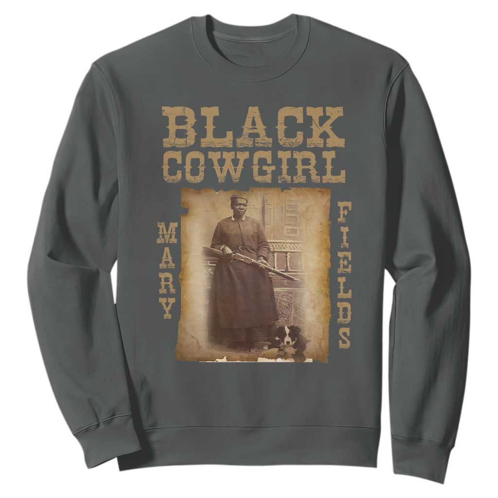 Mary Fields Sweatshirt Black Cowgirl Pioneer Western Legend Vintage TS02 Dark Heather Print Your Wear