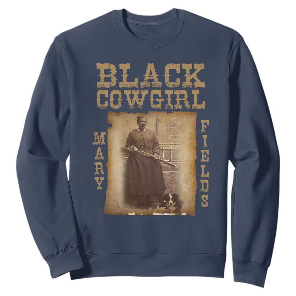 Mary Fields Sweatshirt Black Cowgirl Pioneer Western Legend Vintage TS02 Navy Print Your Wear