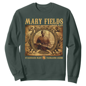 Mary Fields Sweatshirt Stagecoach Mary Trailblazing Legend Black Cowgirl TS11 Dark Forest Green Print Your Wear