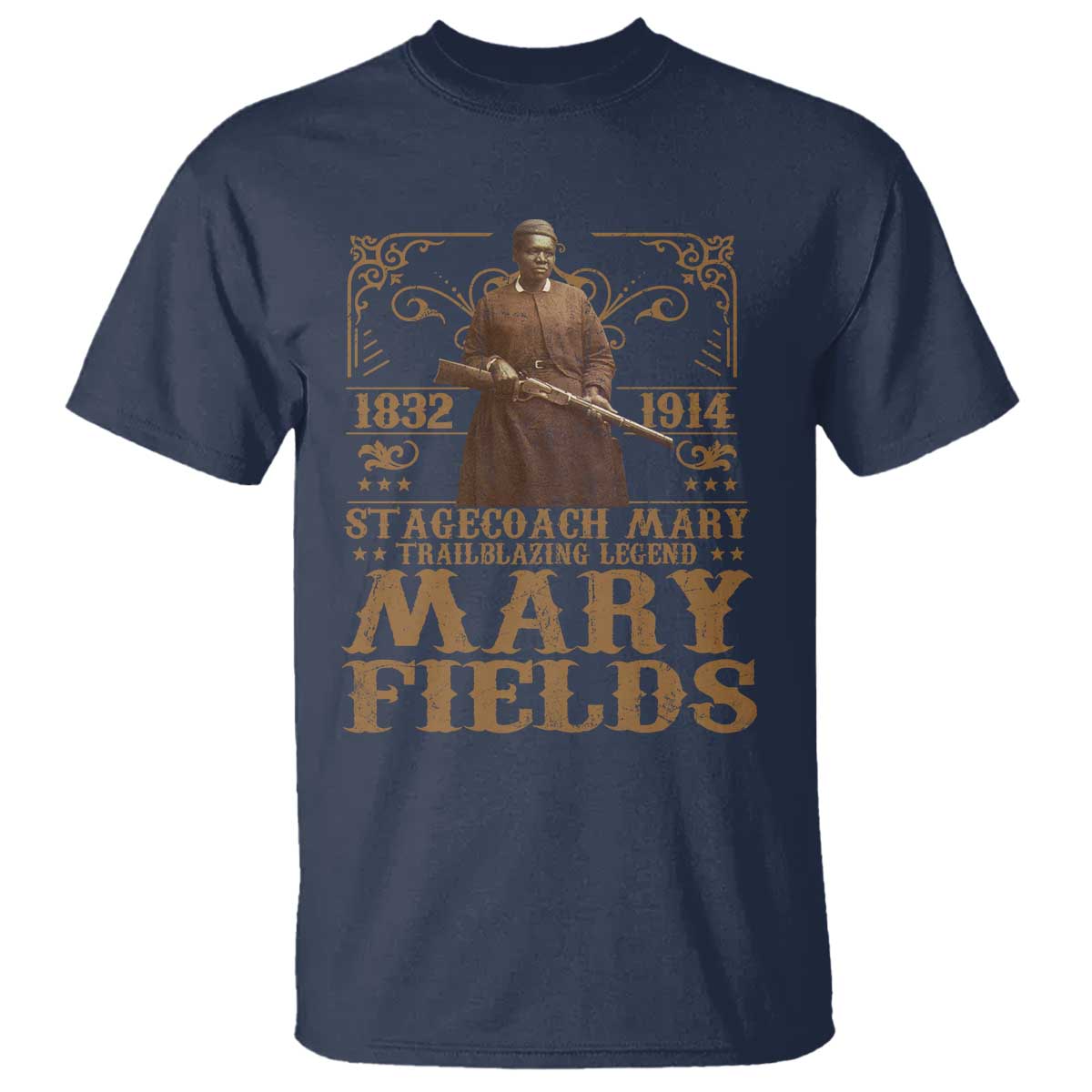 Mary Fields T Shirt Stagecoach Mary Trailblazing Legend Black Cowgirl Pioneer TS11 Navy Print Your Wear