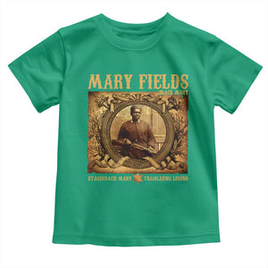 Mary Fields Toddler T Shirt Stagecoach Mary Trailblazing Legend Black Cowgirl TS11 Irish Green Print Your Wear