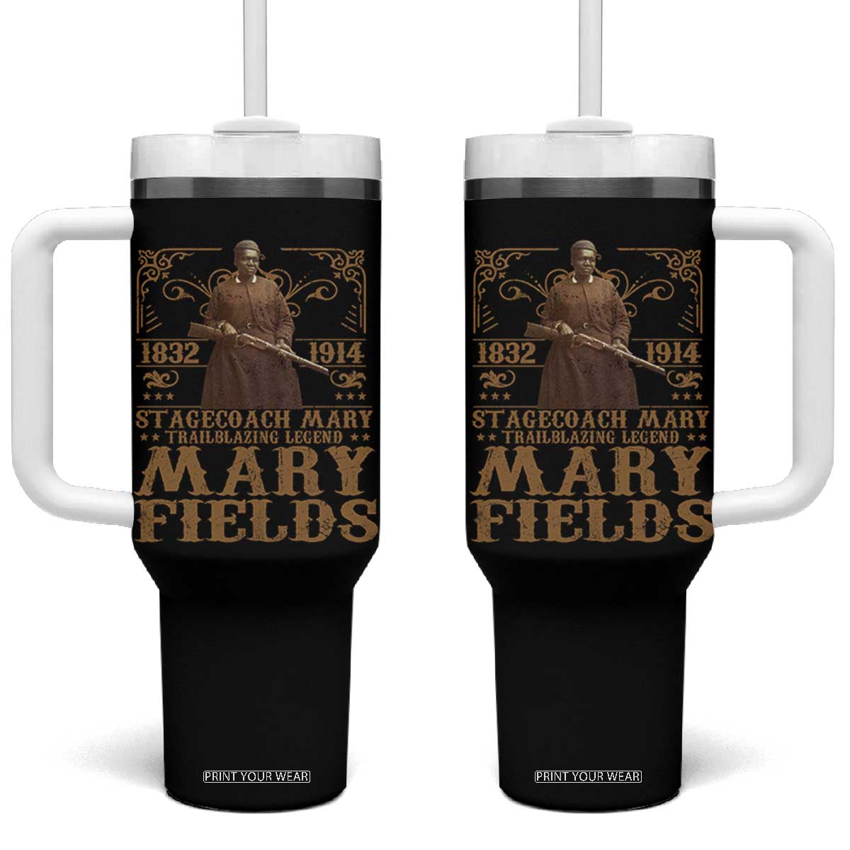 Mary Fields Tumbler With Handle Stagecoach Mary Trailblazing Legend Black Cowgirl Pioneer TS11 One Size: 40 oz Black Print Your Wear
