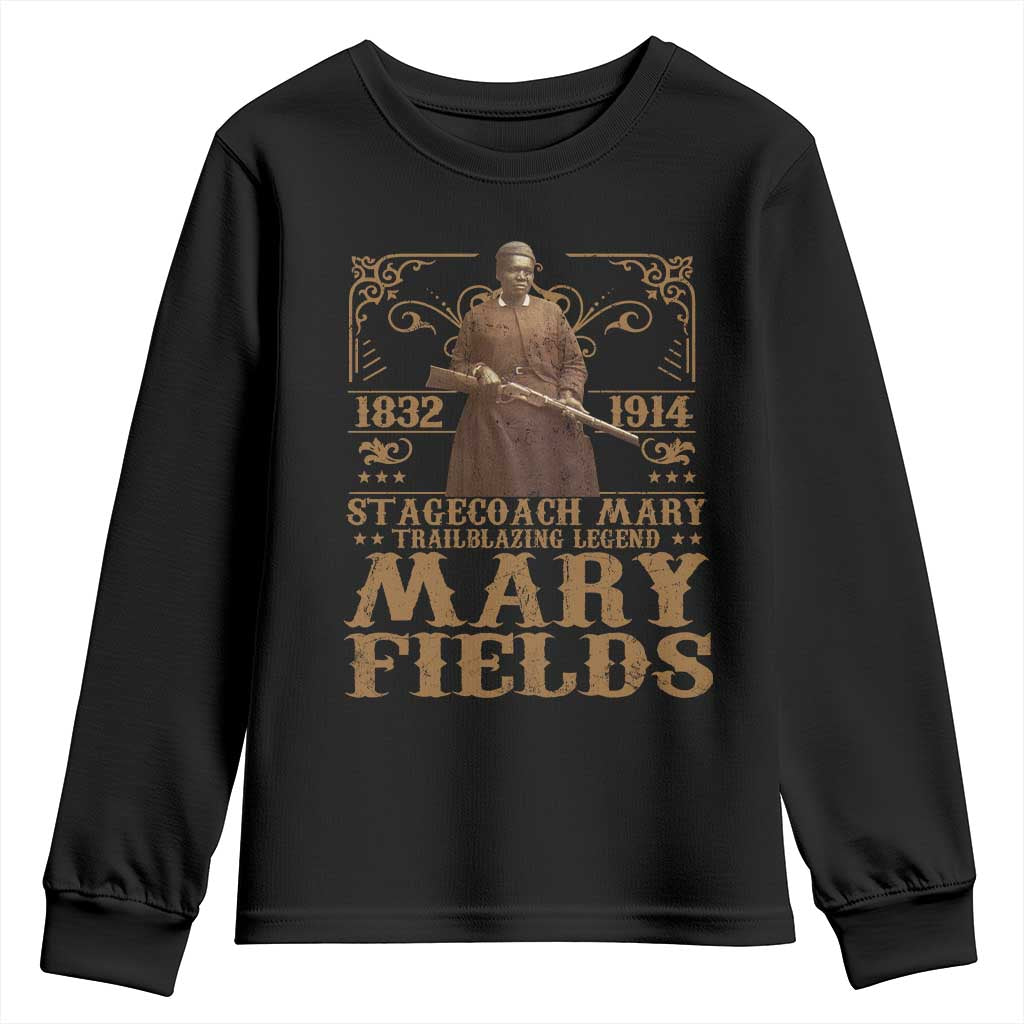 Mary Fields Youth Sweatshirt Stagecoach Mary Trailblazing Legend Black Cowgirl Pioneer TS11 Black Print Your Wear
