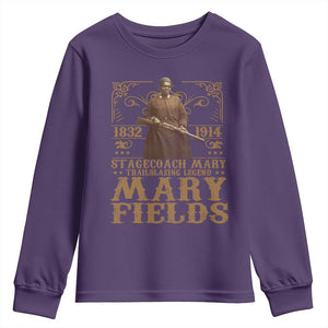 Mary Fields Youth Sweatshirt Stagecoach Mary Trailblazing Legend Black Cowgirl Pioneer TS11 Purple Print Your Wear