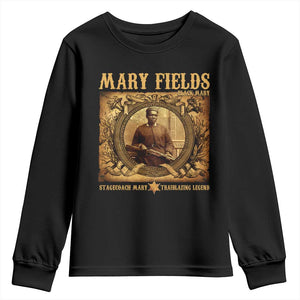 Mary Fields Youth Sweatshirt Stagecoach Mary Trailblazing Legend Black Cowgirl TS11 Black Print Your Wear