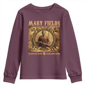 Mary Fields Youth Sweatshirt Stagecoach Mary Trailblazing Legend Black Cowgirl TS11 Maroon Print Your Wear