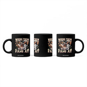 Melanin Cowgirls Coffee Mug Where Them Fans At Country Life Women Girls TS02 Print Your Wear