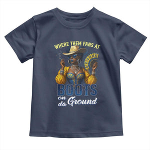 Melanin Cowgirls Linedance Toddler T Shirt Where Them Fans At Boots On Da Ground TS02 Navy Print Your Wear