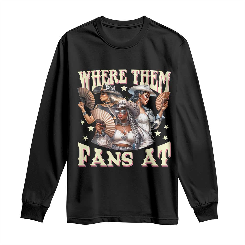 Melanin Cowgirls Long Sleeve Shirt Where Them Fans At Country Life Women Girls TS02 Black Print Your Wear