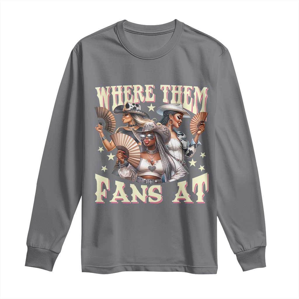 Melanin Cowgirls Long Sleeve Shirt Where Them Fans At Country Life Women Girls TS02 Charcoal Print Your Wear