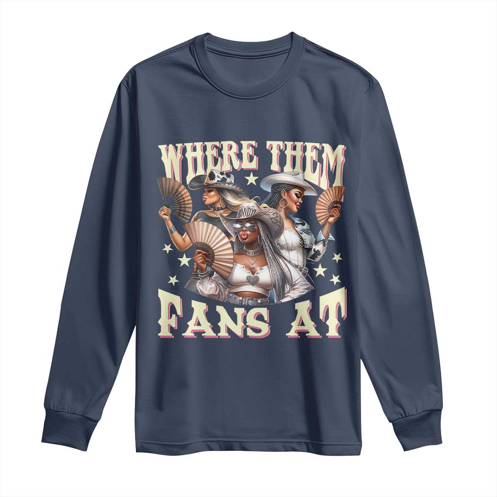 Melanin Cowgirls Long Sleeve Shirt Where Them Fans At Country Life Women Girls TS02 Navy Print Your Wear