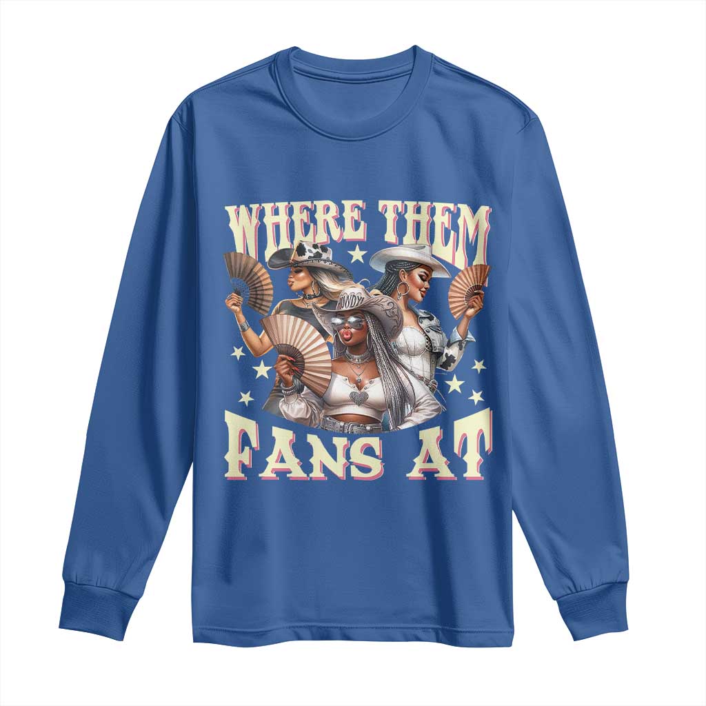 Melanin Cowgirls Long Sleeve Shirt Where Them Fans At Country Life Women Girls TS02 Royal Blue Print Your Wear