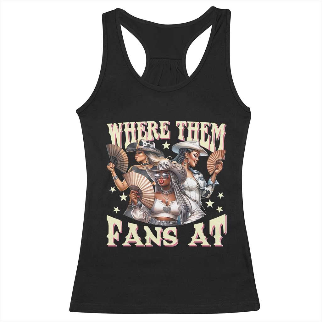 Melanin Cowgirls Racerback Tank Top Where Them Fans At Country Life Women Girls TS02 Black Print Your Wear