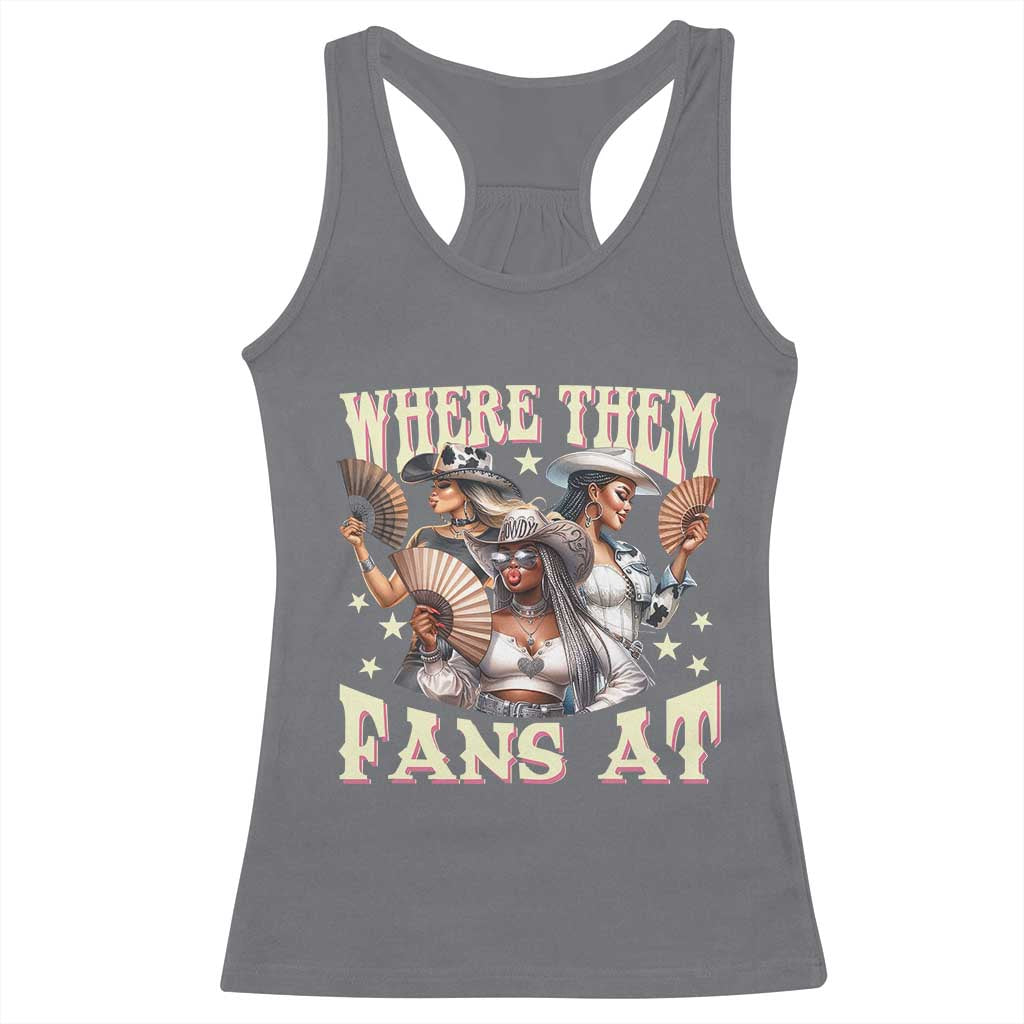 Melanin Cowgirls Racerback Tank Top Where Them Fans At Country Life Women Girls TS02 Charcoal Print Your Wear