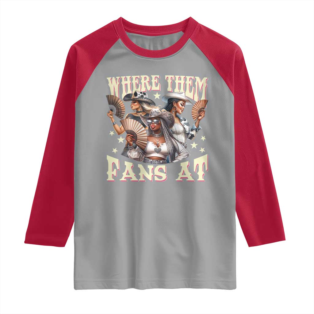 Melanin Cowgirls Raglan Shirt Where Them Fans At Country Life Women Girls TS02 Sport Gray Red Print Your Wear