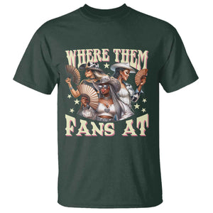 Melanin Cowgirls T Shirt Where Them Fans At Country Life Women Girls TS02 Dark Forest Green Print Your Wear