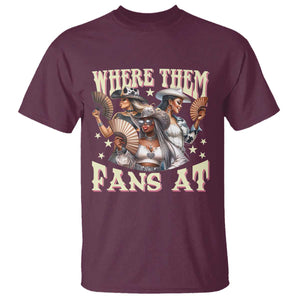 Melanin Cowgirls T Shirt Where Them Fans At Country Life Women Girls TS02 Maroon Print Your Wear