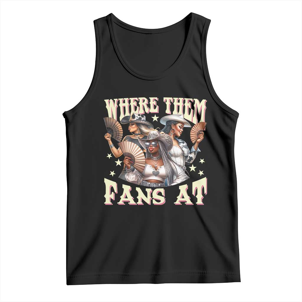 Melanin Cowgirls Tank Top Where Them Fans At Country Life Women Girls TS02 Black Print Your Wear