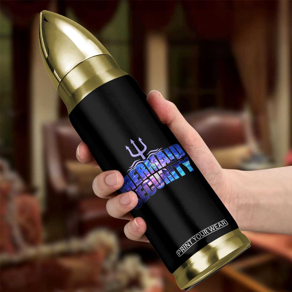 Mermaid Security Bullet Tumbler Funny Mermaid Family Squad TS10 Print Your Wear