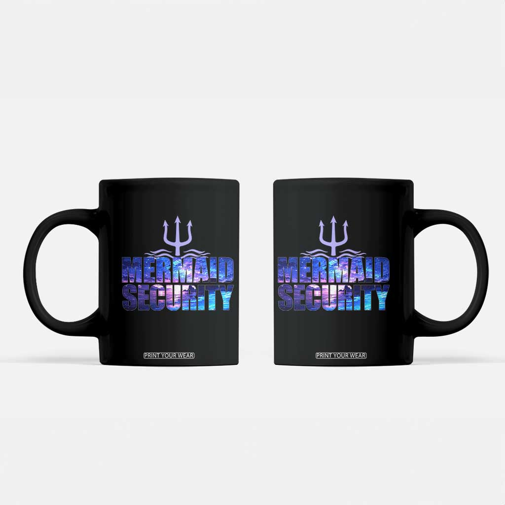 Mermaid Security Coffee Mug Funny Mermaid Family Squad TS10 Black Print Your Wear