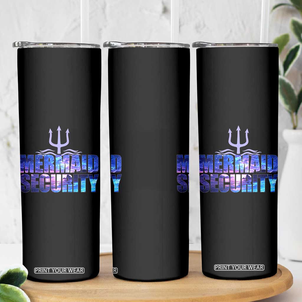 Mermaid Security Skinny Tumbler Funny Mermaid Family Squad TS10 Print Your Wear
