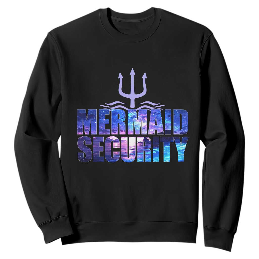 Mermaid Security Sweatshirt Funny Mermaid Family Squad TS10 Black Print Your Wear