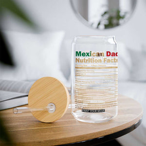 Mexican Dad Glass Can Regalo Para Papa Nutrition Facts TS10 Print Your Wear