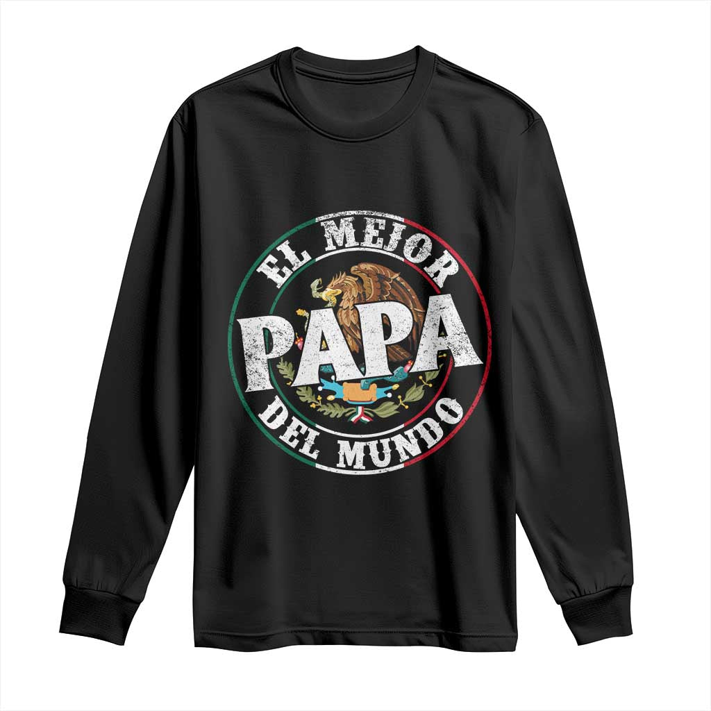 Mexican Dad Long Sleeve Shirt El Mejor Papá del Mundo Mexico Flag Eagle TS02 Black Print Your Wear