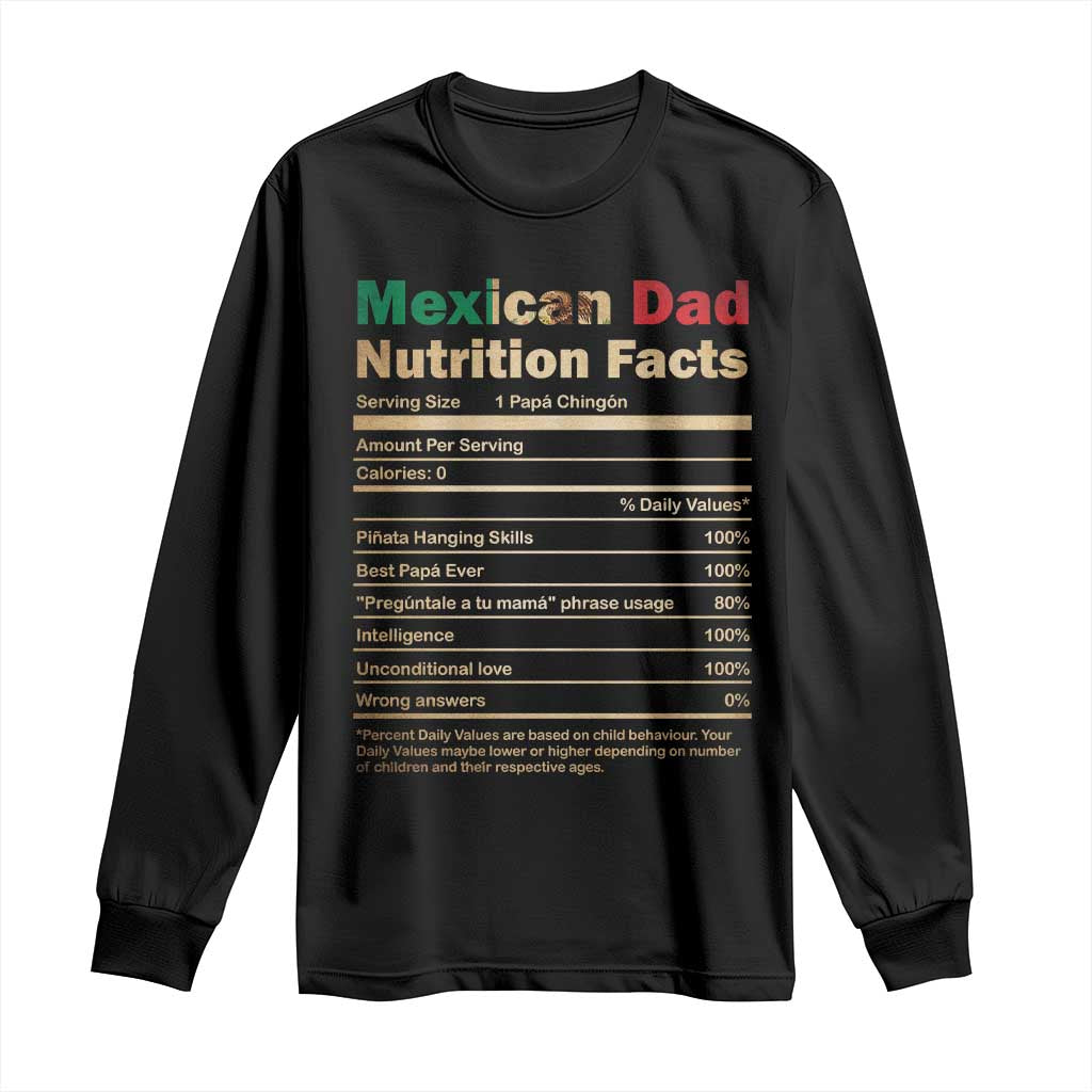 Mexican Dad Long Sleeve Shirt Regalo Para Papa Nutrition Facts TS10 Black Print Your Wear