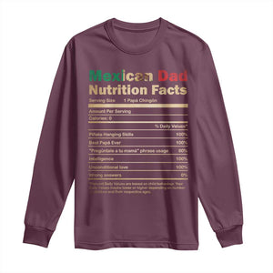 Mexican Dad Long Sleeve Shirt Regalo Para Papa Nutrition Facts TS10 Maroon Print Your Wear