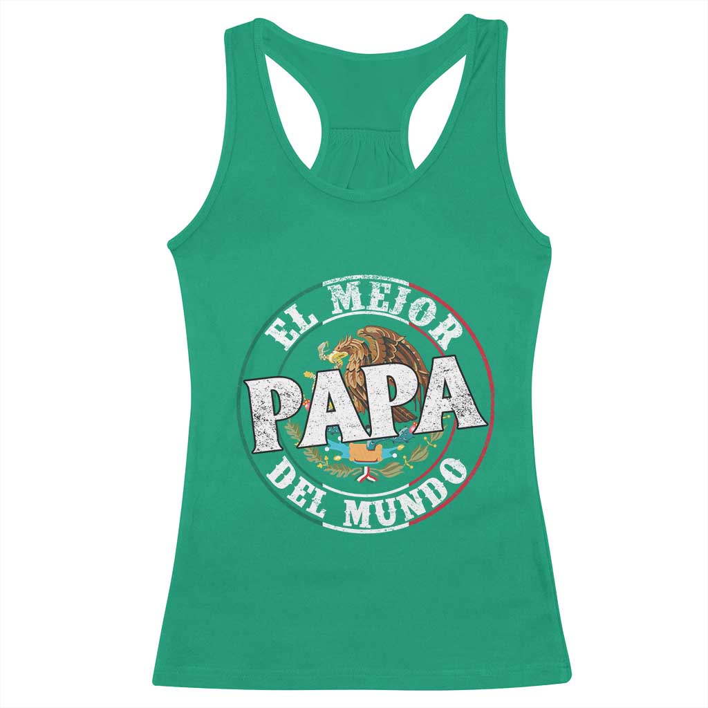 Mexican Dad Racerback Tank Top El Mejor Papá del Mundo Mexico Flag Eagle TS02 Irish Green Print Your Wear