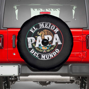 Mexican Dad Spare Tire Cover El Mejor Papá del Mundo Mexico Flag Eagle TS02 Black Print Your Wear