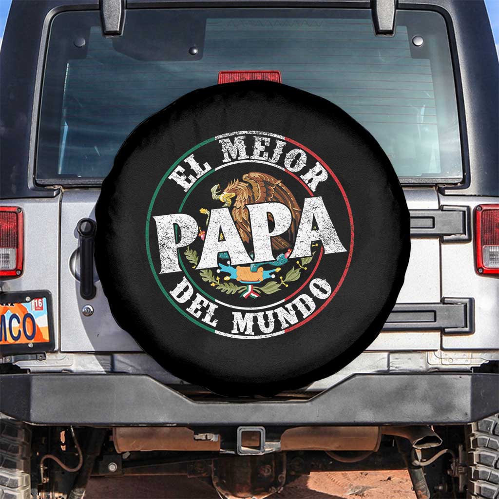 Mexican Dad Spare Tire Cover El Mejor Papá del Mundo Mexico Flag Eagle TS02 No hole Black Print Your Wear