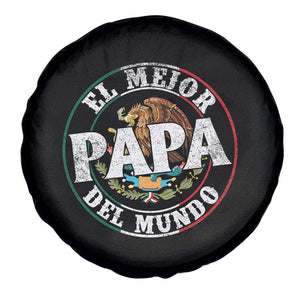 Mexican Dad Spare Tire Cover El Mejor Papá del Mundo Mexico Flag Eagle TS02 Print Your Wear