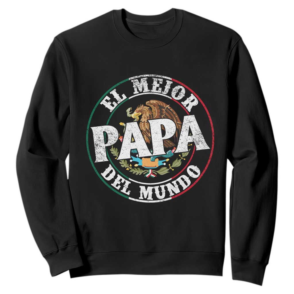 Mexican Dad Sweatshirt El Mejor Papá del Mundo Mexico Flag Eagle TS02 Black Print Your Wear