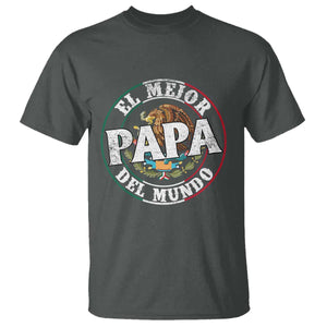 Mexican Dad T Shirt El Mejor Papá del Mundo Mexico Flag Eagle TS02 Dark Heather Print Your Wear
