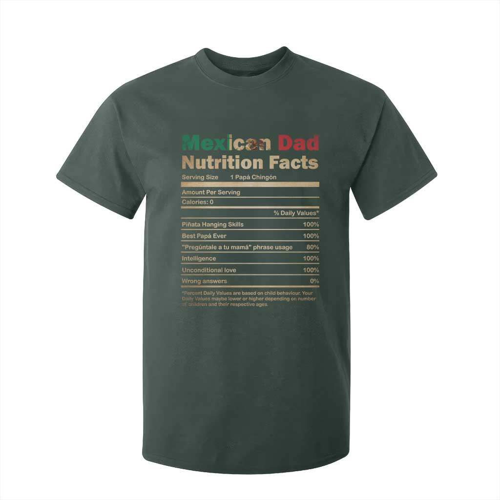 Mexican Dad T Shirt For Kid Regalo Para Papa Nutrition Facts TS10 Dark Forest Green Print Your Wear