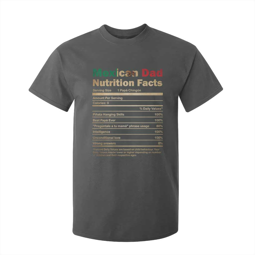 Mexican Dad T Shirt For Kid Regalo Para Papa Nutrition Facts TS10 Dark Heather Print Your Wear