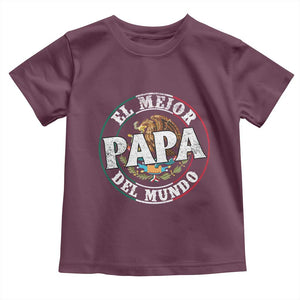 Mexican Dad Toddler T Shirt El Mejor Papá del Mundo Mexico Flag Eagle TS02 Maroon Print Your Wear