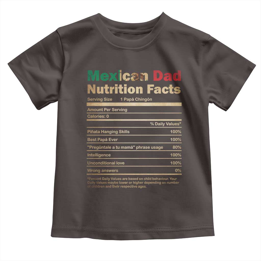 Mexican Dad Toddler T Shirt Regalo Para Papa Nutrition Facts TS10 Dark Chocolate Print Your Wear