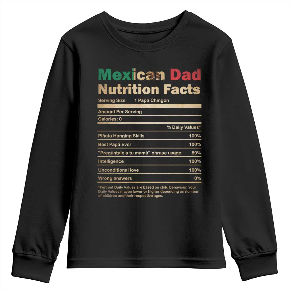 Mexican Dad Youth Sweatshirt Regalo Para Papa Nutrition Facts TS10 Black Print Your Wear