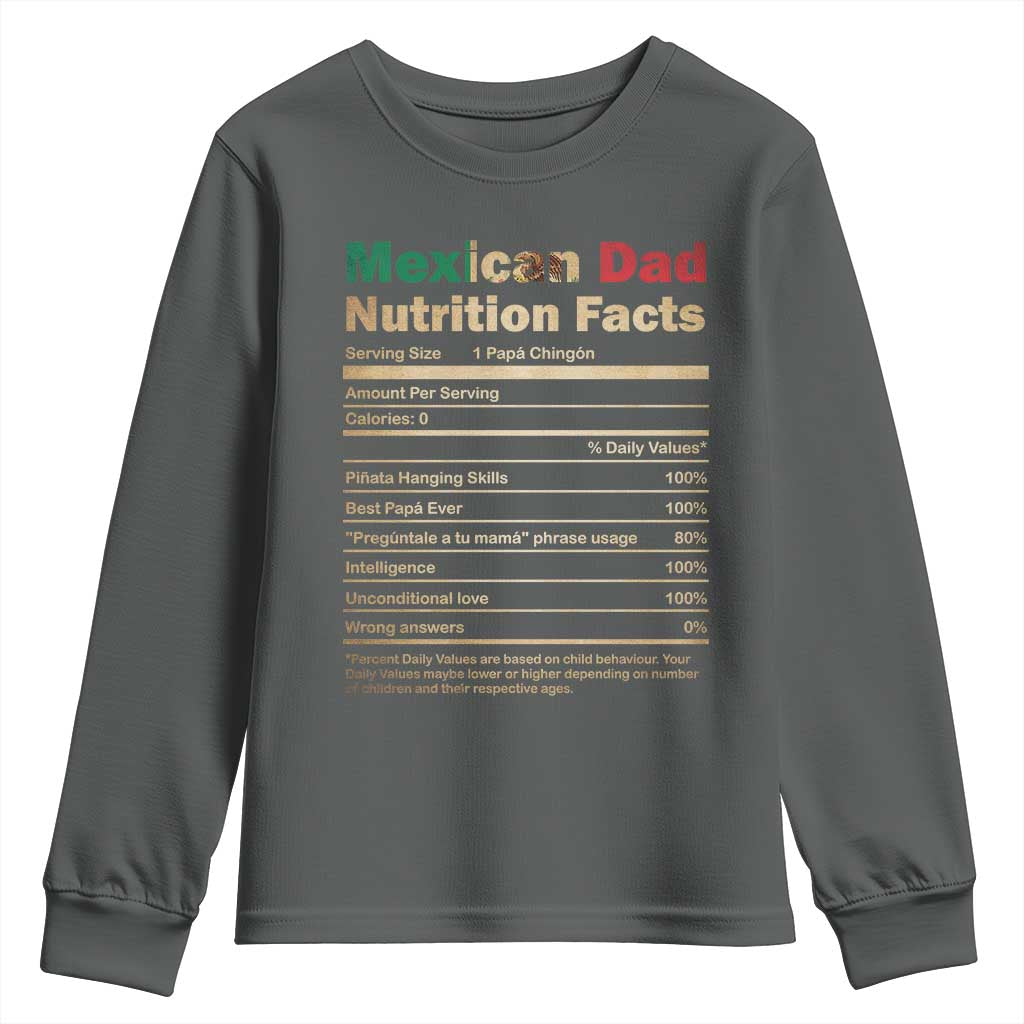 Mexican Dad Youth Sweatshirt Regalo Para Papa Nutrition Facts TS10 Dark Heather Print Your Wear