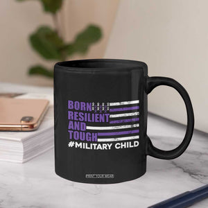 Military Child Born Resilient Tough Coffee Mug Month Of The Military Kids Army Soldier American Flag TS02 Print Your Wear