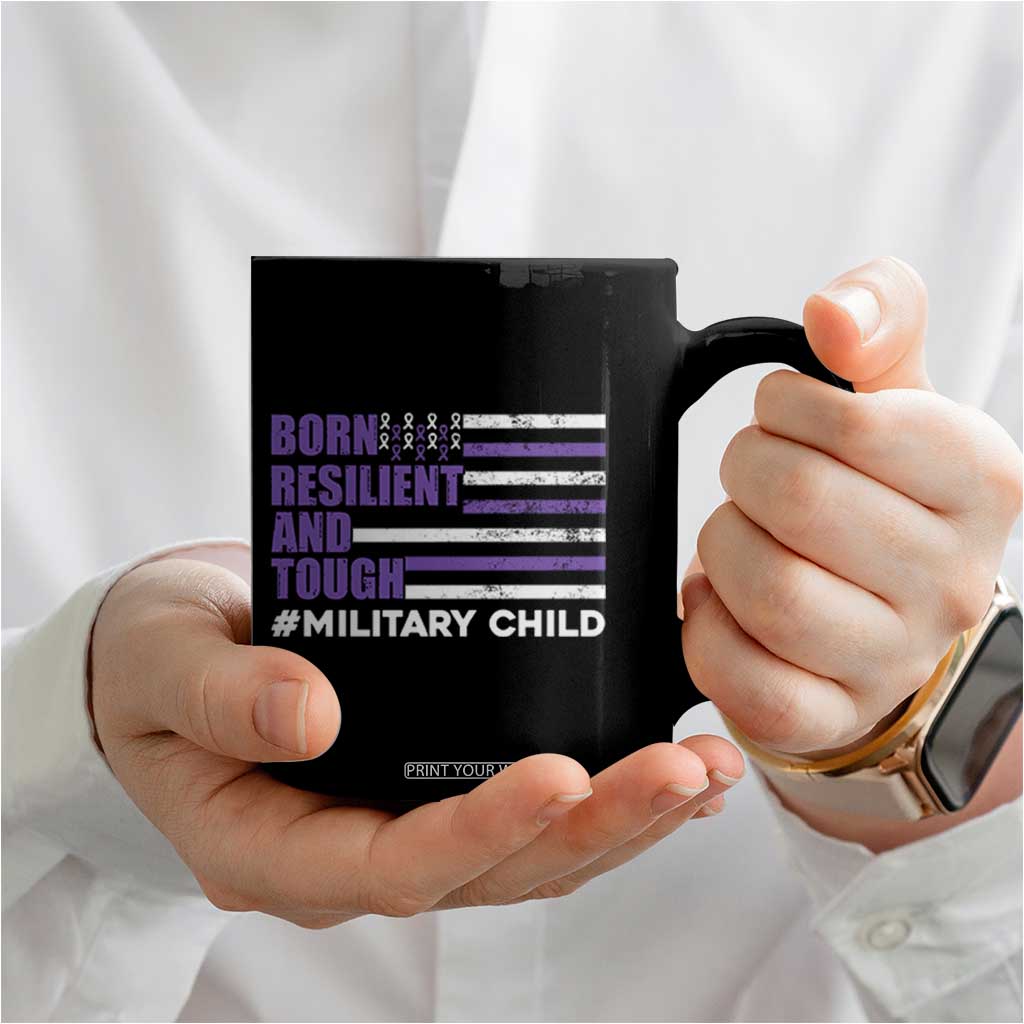 Military Child Born Resilient Tough Coffee Mug Month Of The Military Kids Army Soldier American Flag TS02 Print Your Wear