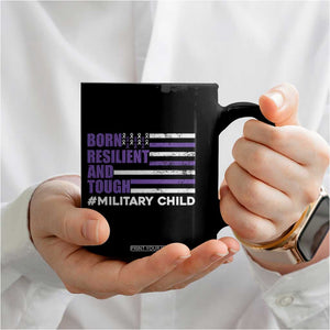 Military Child Born Resilient Tough Coffee Mug Month Of The Military Kids Army Soldier American Flag TS02 Print Your Wear